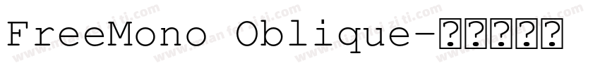 FreeMono Oblique字体转换